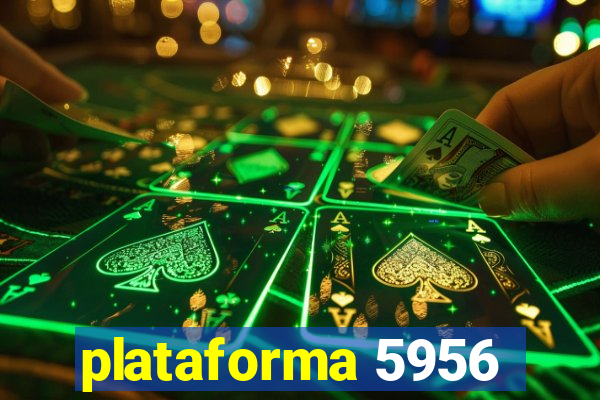 plataforma 5956